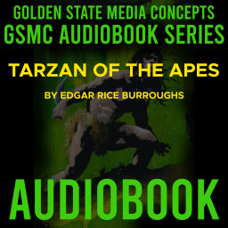 Podcast thumbnail for GSMC Audiobook Series: Tarzan of the Apes by Edgar Rice Burroughs