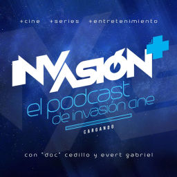 Podcast thumbnail for Invasión + El Podcast de Invasión Cine