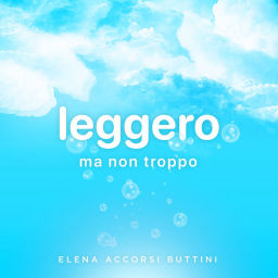 Podcast thumbnail for Leggero ma non troppo