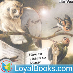 Podcast thumbnail for How to Listen to Music by Henry Edward Krehbiel