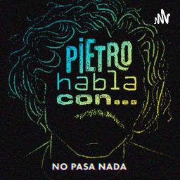 Podcast thumbnail for Pietro Habla Con...
