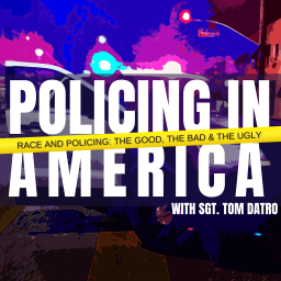 Podcast thumbnail for Policing In America