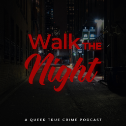 Podcast thumbnail for Walk the Night