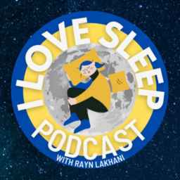 Podcast thumbnail for I Love Sleep