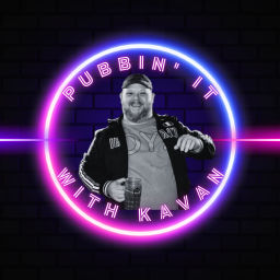 Podcast thumbnail for Pubbin' It With Kavan