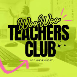 Podcast thumbnail for WooWoo Teachers Club