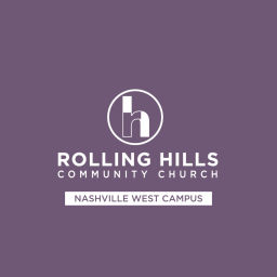 Podcast thumbnail for Rolling Hills Community Church // Nashville West Campus