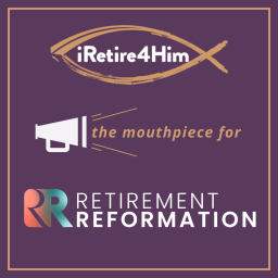 Podcast thumbnail for iRetire4Him