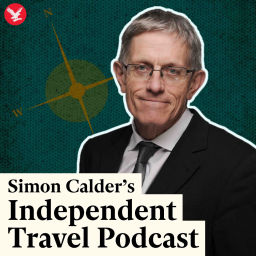 Podcast thumbnail for Simon Calder's Independent Travel Podcast