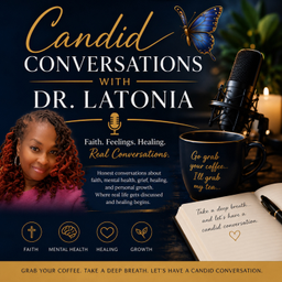 Podcast thumbnail for Candid Conversations with Dr. Latonia