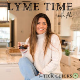 Podcast thumbnail for Lyme Time with Ali from TheTickChicks.com