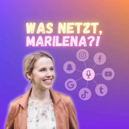 Podcast thumbnail for Was netzt, Marilena?!