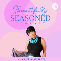Podcast thumbnail for Beautifully Seasoned