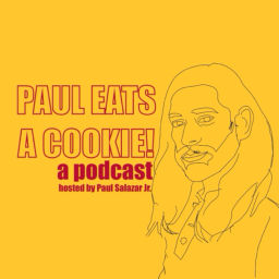 Podcast thumbnail for Paul Eats A Cookie