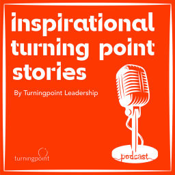Podcast thumbnail for Inspirational turning point stories