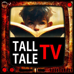 Podcast thumbnail for TALL TALE TV - Sci-Fi and Fantasy Short Stories
