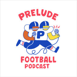 Podcast thumbnail for PRELUDE FOOTBALL Podcast