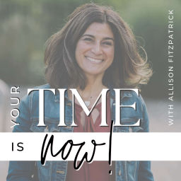 Podcast thumbnail for YOUR TIME IS NOW! | Abundance, Mindset, Life Coaching, Holistic Health & Clean Eating