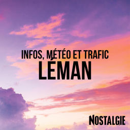 Podcast thumbnail for INFOS, METEO et TRAFIC de Nostalgie Léman
