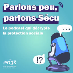 Podcast thumbnail for Parlons peu, parlons Sécu