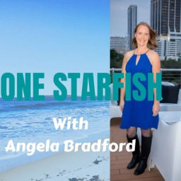 Podcast thumbnail for One Starfish with Angela Bradford