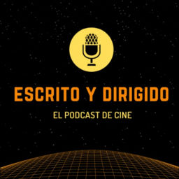 Podcast thumbnail for Escrito y Dirigido