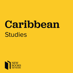 Podcast thumbnail for New Books in Caribbean Studies
