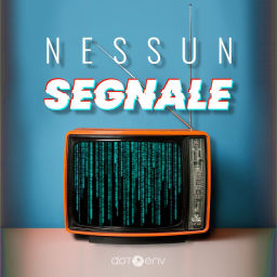 Podcast thumbnail for Nessun Segnale