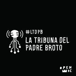 Podcast thumbnail for La Tribuna del Padre Broto