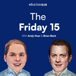 Podcast thumbnail for Master B2B Friday 15