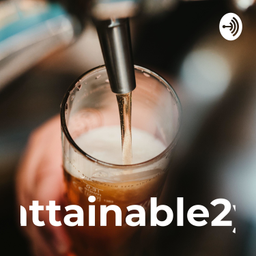 Podcast thumbnail for Unattainable2you