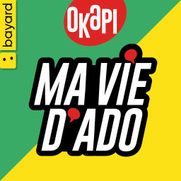 Podcast thumbnail for Ma vie d'ado