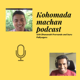 Podcast thumbnail for Kohomada Machan