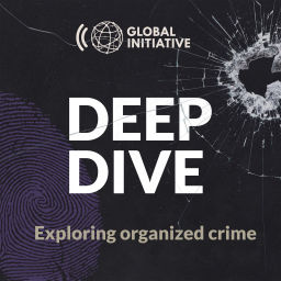Podcast thumbnail for Deep Dive: Exploring Organized Crime