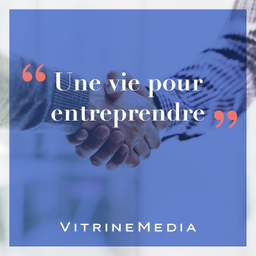 Podcast thumbnail for Une vie pour Entreprendre