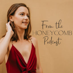 Podcast thumbnail for From the Honeycomb