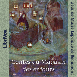 Podcast thumbnail for Contes du Magasin des enfants by Jeanne-Marie Leprince de Beaumont (1711 - 1780)