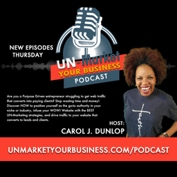 Podcast thumbnail for UN-Market Your Business
