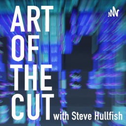 Podcast thumbnail for Art of the Cut