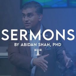 Podcast thumbnail for Sermons by Abidan Shah, Ph.D.