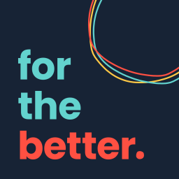 Podcast thumbnail for For the Better