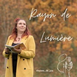 Podcast thumbnail for Rayon de lumière