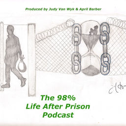 Podcast thumbnail for The 98% - Life After Prison