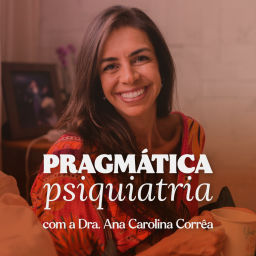 Podcast thumbnail for Pragmática Psiquiatria