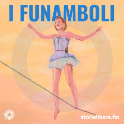 Podcast thumbnail for I funamboli