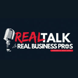 Podcast thumbnail for Real Talk With Real Business Pros