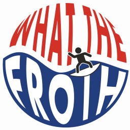 Podcast thumbnail for What The Froth!?