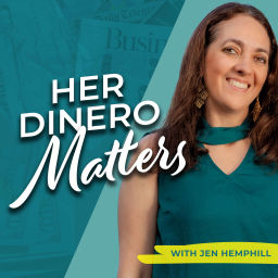 Podcast thumbnail for Her Dinero Matters
