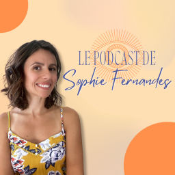 Podcast thumbnail for Le podcast de Sophie Fernandes