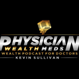 Podcast thumbnail for Physician Wealth Meds